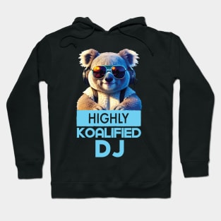 Just a Highly Koalified DJ Koala Hoodie